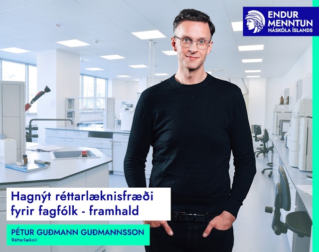 Hagnýt réttarlæknisfræði fyrir fagfólk - framhald