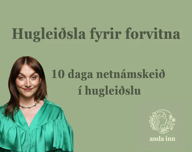 Hugleiðsla fyrir forvitna