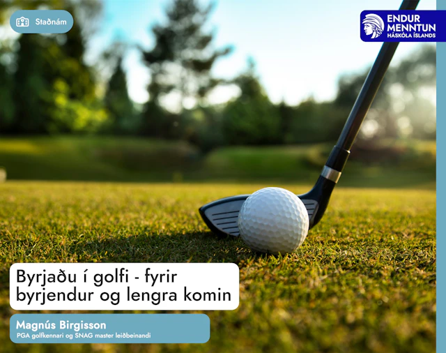 Byrjaðu í golfi - fyrir byrjendur og lengra komna