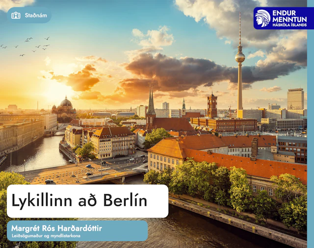 Lyk­ill­inn að Berlín