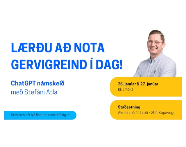 ChatGPT námskeið - Margfaldaðu afköst þín með AI