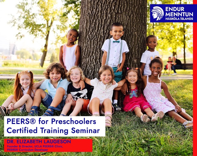 PEERS® for Preschoolers Certified Training Seminar