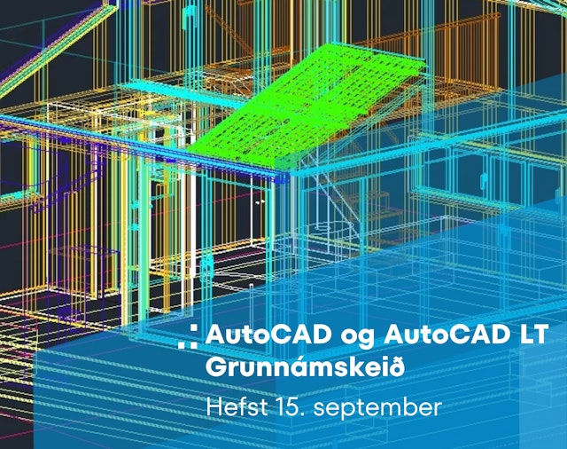 AutoCAD og AutoCAD LT grunnámskeið